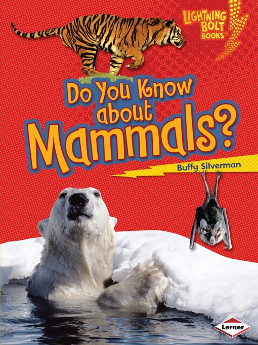 Title details for Do You Know about Mammals? by Buffy Silverman - Available